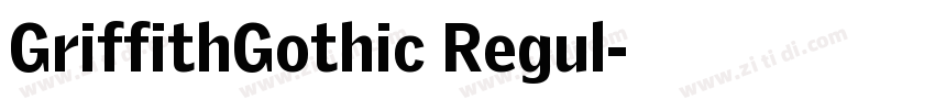 GriffithGothic Regul字体转换
